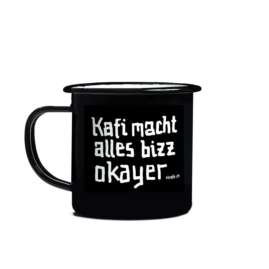ViCAFE Emaillebecher Schwarz – Schriftzug ‚Kafi macht alles bizz okayer‘